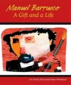 Manuel Barrueco: A Gift and a Life — cover