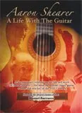 Aaron Shearer: A Life with the Guitar — cover
